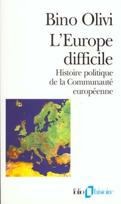 L'europe difficile histoire politique de la communaute europeenne - histoire politique de la constru
