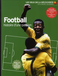 Football - histoire d'une passion