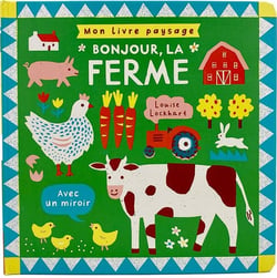 Mon livre paysage : Bonjour, la ferme