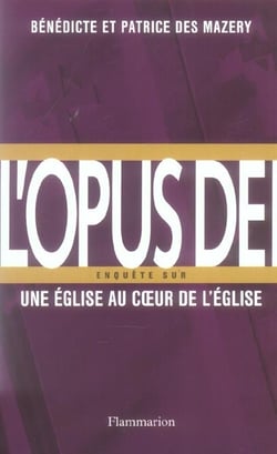 Enquête sur l'Opus Dei