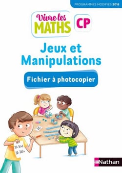 Vivre les maths : jeux et manipulations - CP - fichiers à photocopier (édition 2019)