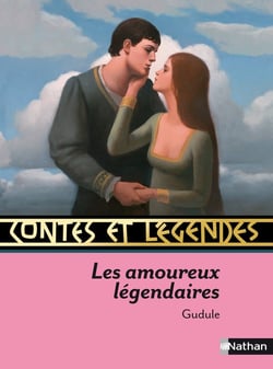 Contes et légendes Tome 55 : les amoureux légendaires
