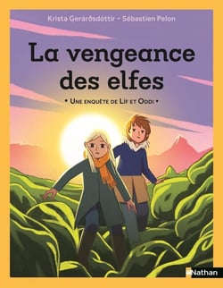 La vengeance des elfes : Une enquête de Lif et Oddi