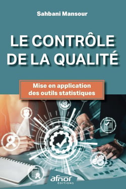 Le contrôle de la qualité : Mise en application des outils statistiques
