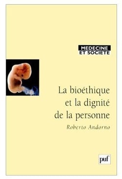 La bioéthique et dignité de la personne