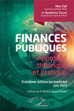 Finances publiques : Approche théorique et pratique. Troisième édition (actualisée) Juin 2023