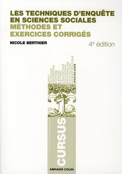 Les techniques d'enquête en sciences sociales - méthode et exercices corrigés (4e édition)
