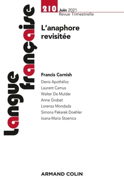 Langue française Nº210 2/2021 L'anaphore revisitée : fonctionnements discursifs et interactionnels
