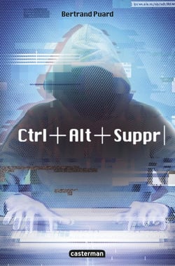 Ctrl+Alt+Suppr Tome 1