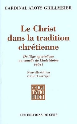 Le Christ dans la tradition chrétienne - tome 1