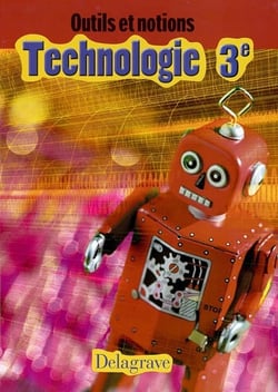 Outils et notions - technologie - 3ème - élève