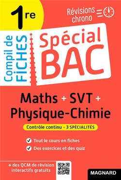 Spécial bac : compil de fiches - maths-physique-chimie-SVT - 1re bac 2022 - tout le programme des 3 spécialités