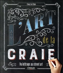 L'art de la craie - du lettrage au street art