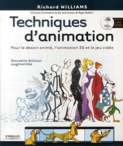 Techniques d'animation - pour le dessin animé, l'animation 3D et le jeu vidéo
