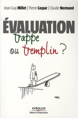 Évaluation: trappe ou tremplin ?