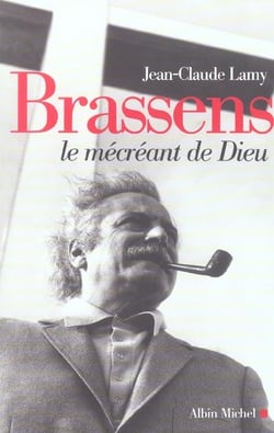 Brassens, le mécréant de dieu