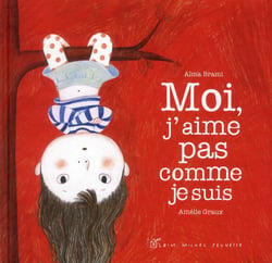 Moi, j'aime pas comme je suis