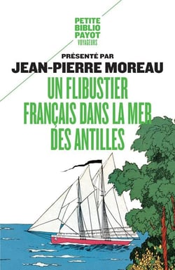 Un flibustier français dans la mer des Antilles
