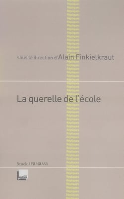 LA QUERELLE DE L'ECOLE