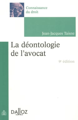 La déontologie de l'avocat (9e édition)