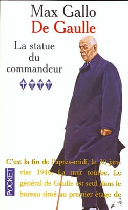 De Gaulle Tome 4 - la statue du commandeur