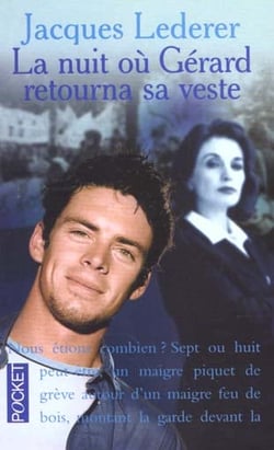 La nuit ou gerard retourna sa veste