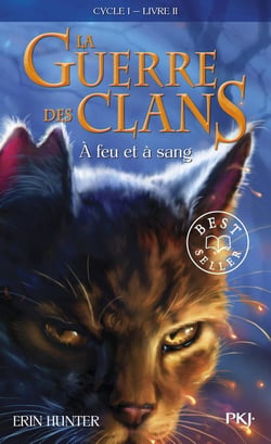 La guerre des clans - Cycle 1 Tome 2 : à feu et à sang