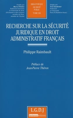Recherche sur la sécurité juridique en droit administratif français