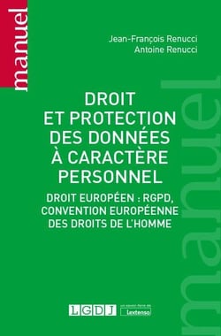 Droit et protection des données à caractère personnel : droit européen, RGPD, convention européenne