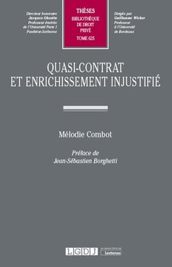 Quasi-contrat et enrichissement injustifié Tome 625