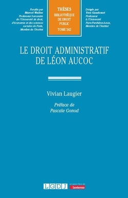 Le droit administratif de Léon Aucoc