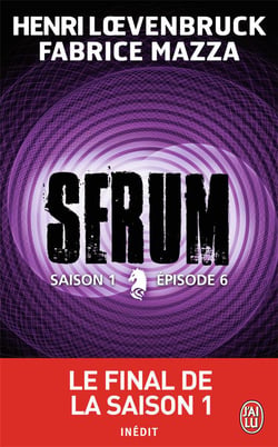 Sérum saison 1 t.6