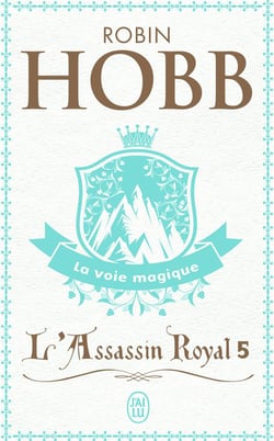 L'assassin royal : La citadelle des ombres Tome 5 : la voie magique