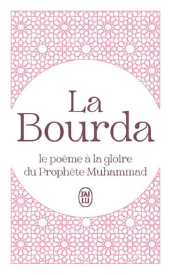La Bourda : Le poème à la gloire du Prophète Muhammad