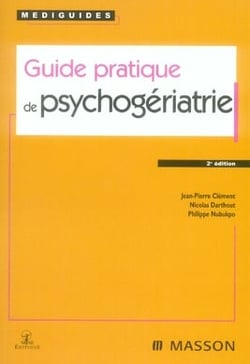 Guide pratique de psychogériatrie (2e édition)