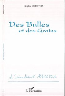 Des bulles et des grains