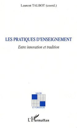 Les pratiques d'enseignement - entre innovation et tradition