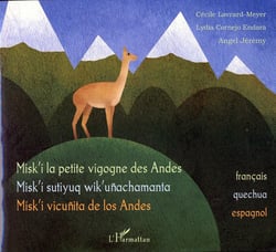 Misk'i la petite vigogne des andes - Misk'i sutiyuq wik'unachamanta - Misk'i vicunita de los Andes