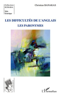 Les difficultés de l'anglais - les paronymes