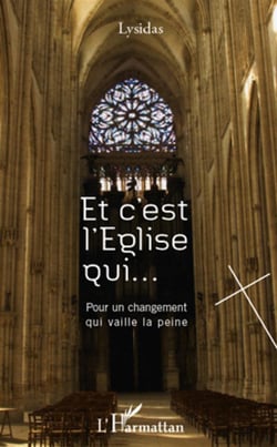 Et c'est l'eglise qui... - pour un changement qui vaille la peine