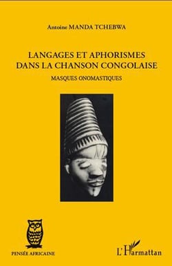 Langages et aphorismes dans la chanson congolaise - masques onomastiques