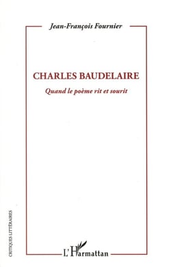 Charles Baudelaire, quand le poème rit et sourit