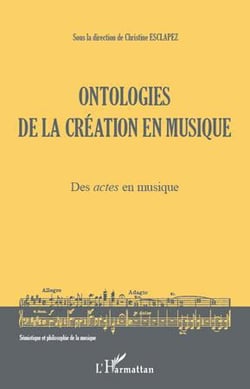 Ontologies de la création en musique - des actes en musique
