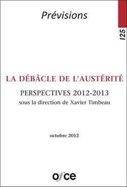 La débâcle de l'austérité t.125 - perspectives 2012-2013