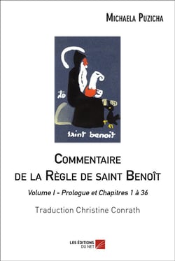 Commentaire de la règle de Saint Benoît t.1 - prologue et chapitres 1 à 36