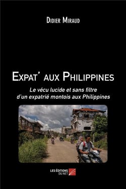 Expat' aux Philippines - le vécu lucide et sans filtre d'un expatrié montois aux Philippines