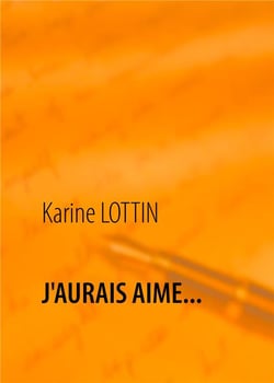J'aurais aimé.