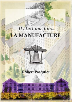 Il était une fois... la manufacture