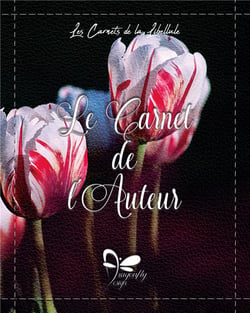Les carnets de la libellule t.2 - le carnet de l'auteur - printanier