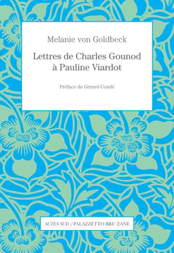 Lettres de Charles Gounod à Pauline Viardot